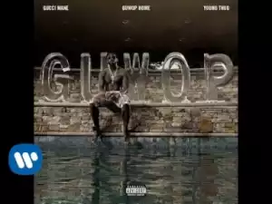 Video: Gucci Mane - Guwop Home (feat. Young Thug)